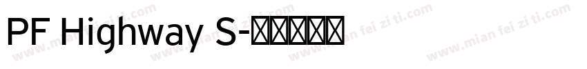 PF Highway S字体转换